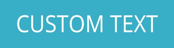 Picture of YOUR CUSTOM TEXT