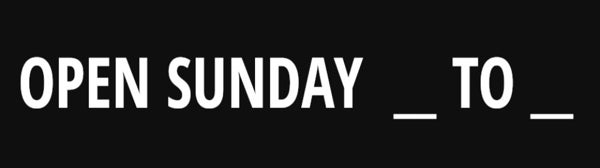 Picture of OPEN SATURDAY __ TO __