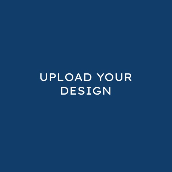 Picture of UPLOAD YOUR DESIGN