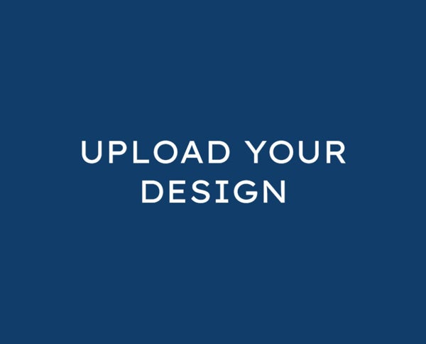 Picture of UPLOAD YOUR DESIGN