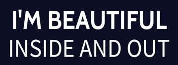 Picture of I'M BEAUTIFUL INSIDE AND OUT Navy Rider - 6" x 18"