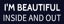 Picture of I'M BEAUTIFUL INSIDE AND OUT Navy Rider - 6" x 18"