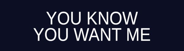 Picture of YOU KNOW YOU WANT ME Navy Rider - 6" x 24"