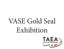 Picture of VASE Gold Seal Exhibition