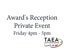 Picture of Awards Reception - Private Event Friday 4pm-5pm