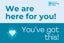 Picture of We are here for you! You've got this! 24" x 36" Yard Sign