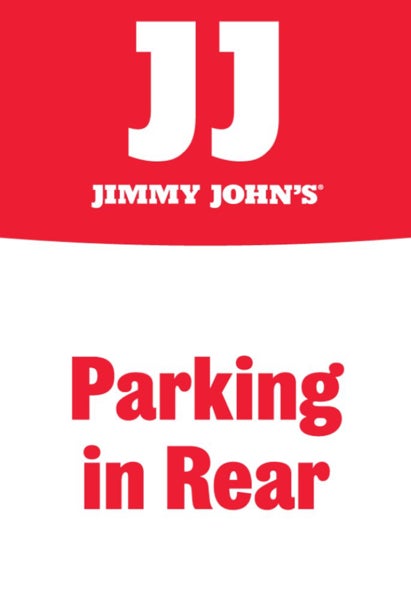 Picture of Jimmy Johns 18" x 12" Parking in Rear